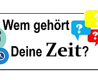 Wem gehört deine Zeit als Plakat